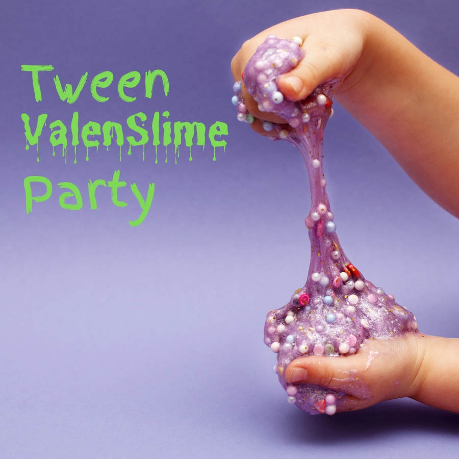 Tween ValenSlime Party