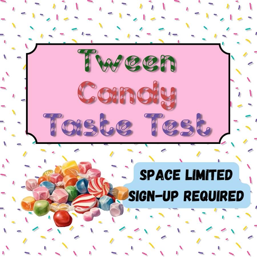 Tween Candy taste Test