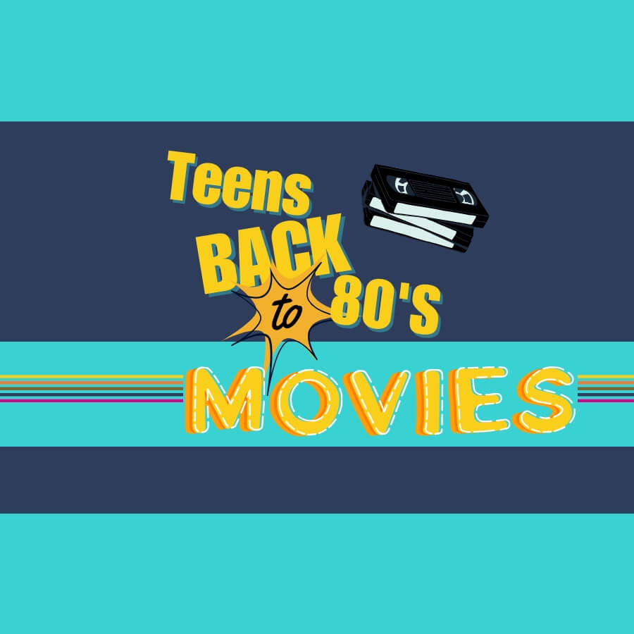 Teen's 80s Movies