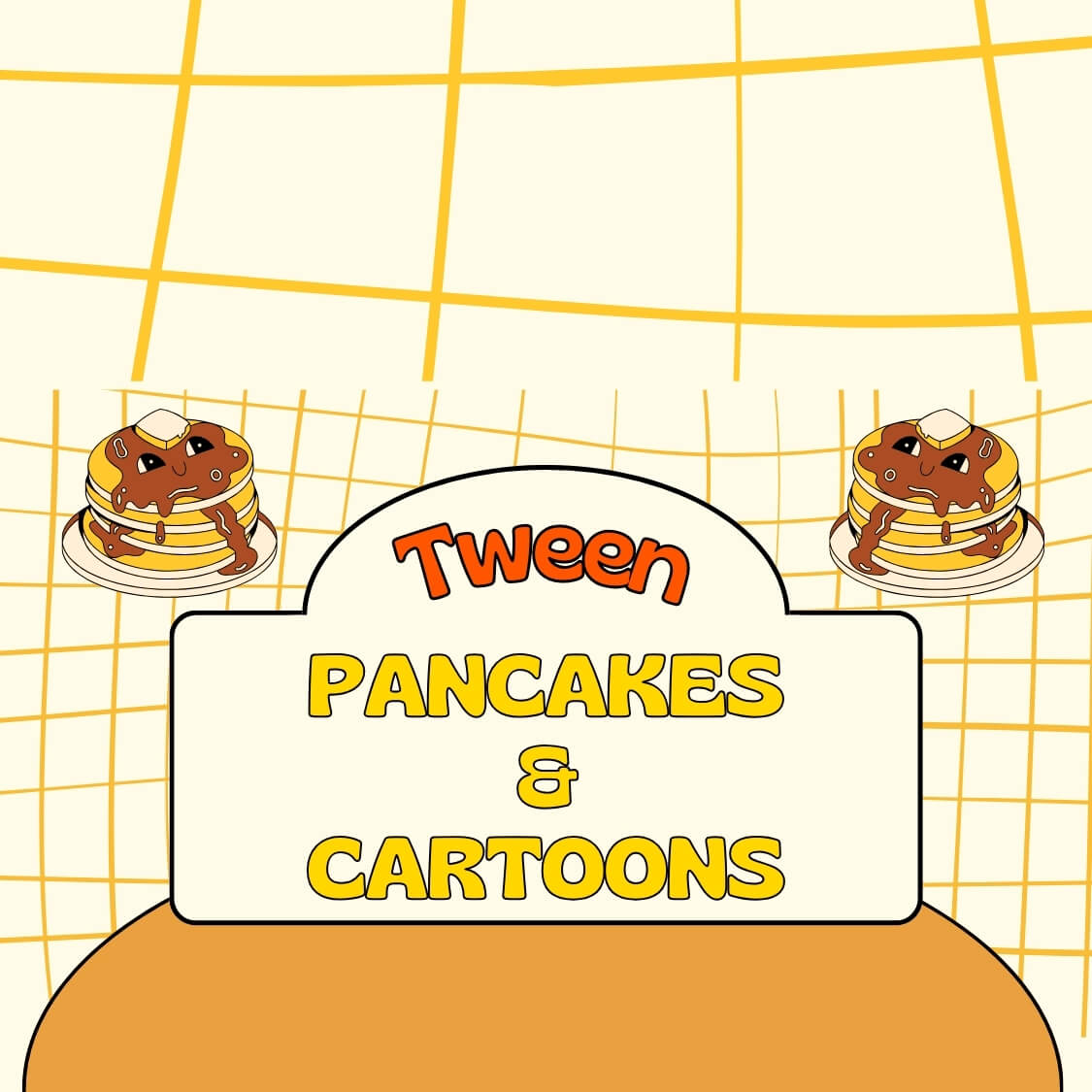 Tween Pancakes and Cartoons