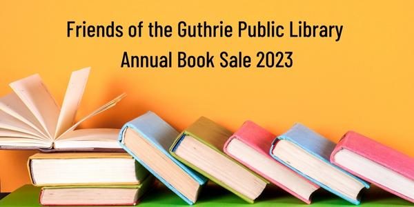 Friends of the Guthrie Public Library Annual Book 2023